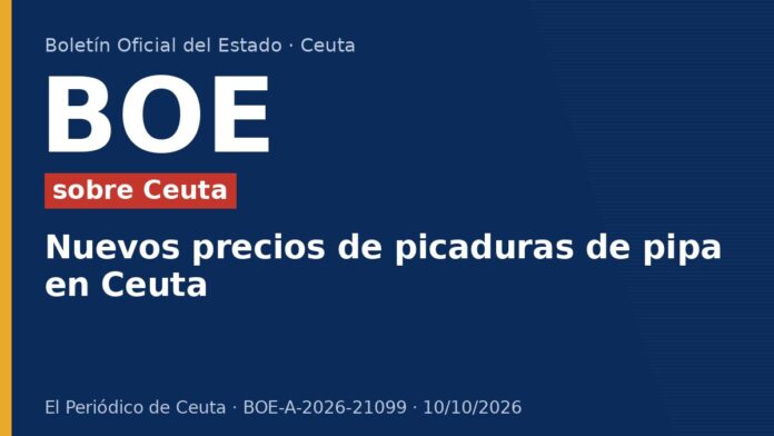 Nuevos precios de picaduras de pipa en Ceuta